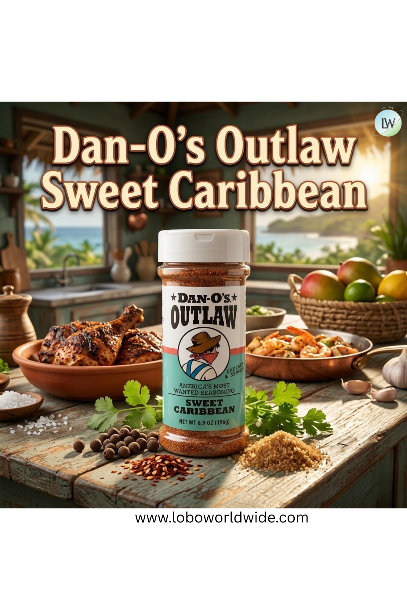 Dan-O's Outlaw Sweet Caribbean - All purpose seasoning for grilling anything (6.9 oz)
