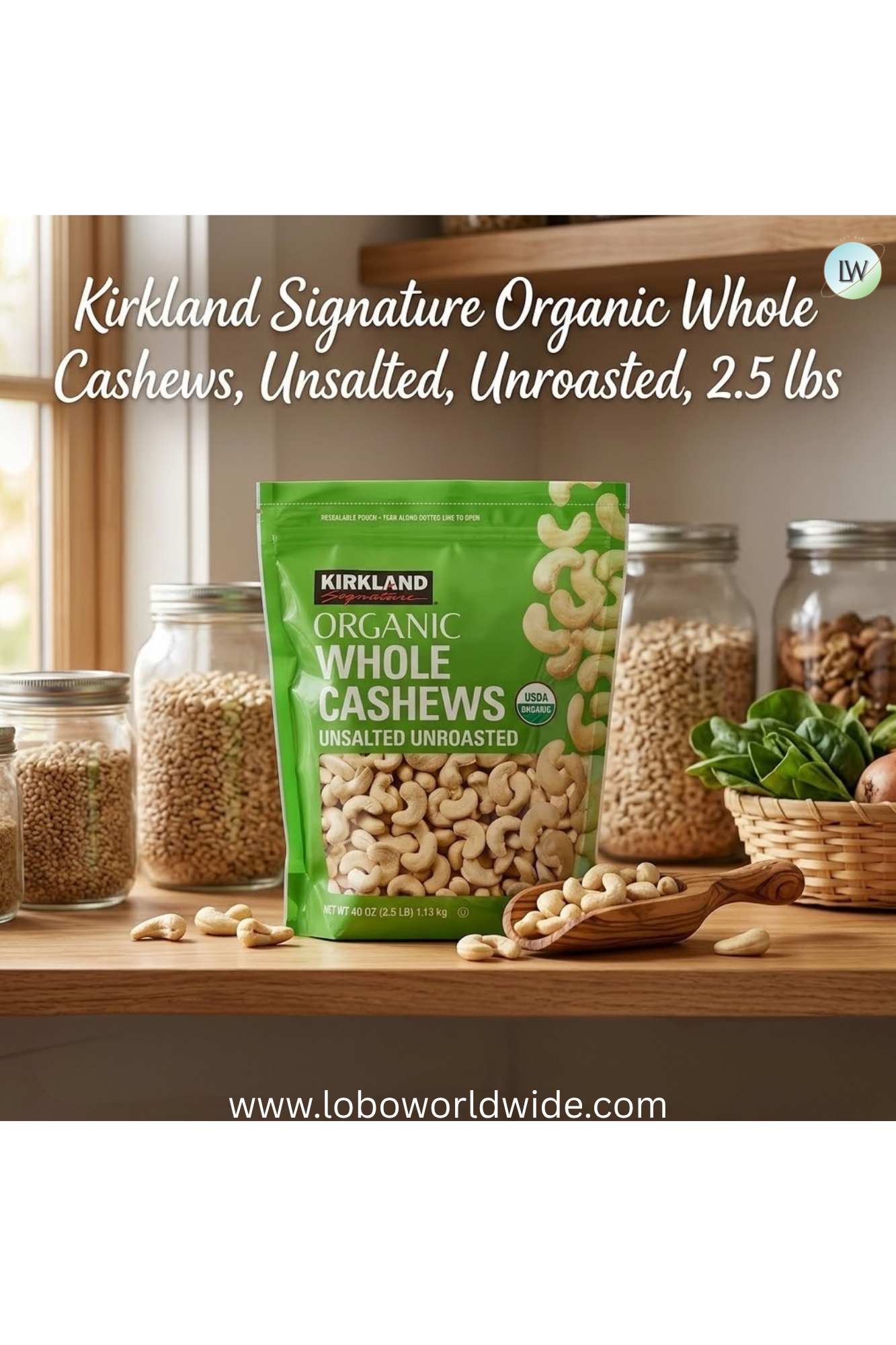 Kirkland Signature Organic Whole Cashews, Unsalted, Unroasted, 2.5 lbs
